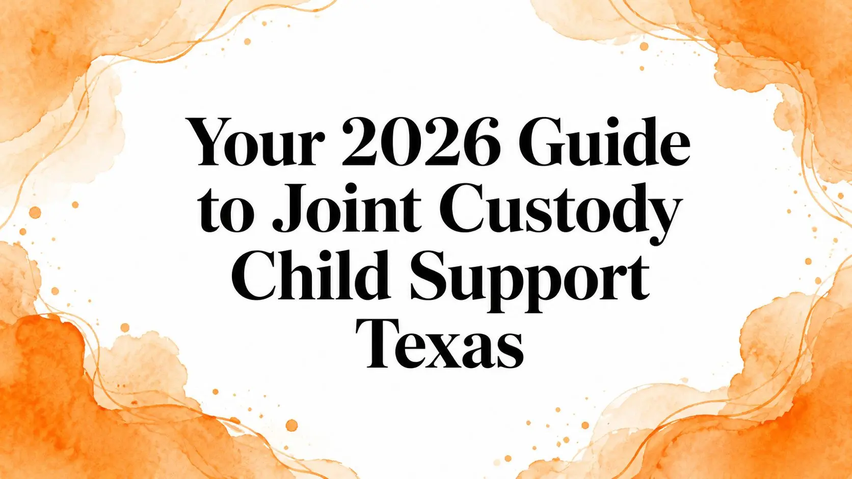 Joint custody child support Texas title card