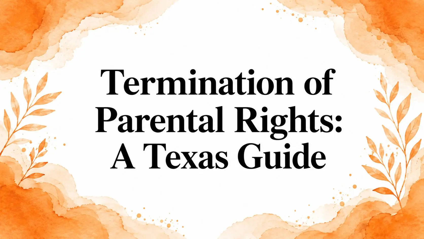 Termination of parental rights legal guide